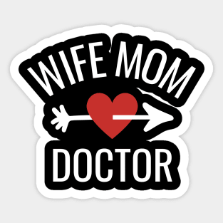 Wife Mom Doctor Gift Idea Sticker